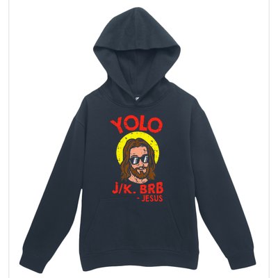 Yolo Jk Brb Jesus Funny Easter Day Ressurection Christians Urban Pullover Hoodie