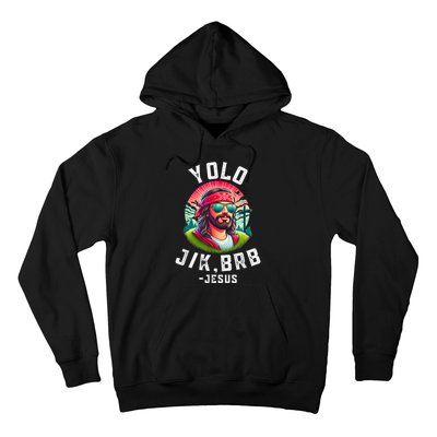 Yolo Jk Brb Jesus Funny Easter Resurrection Christians Hoodie