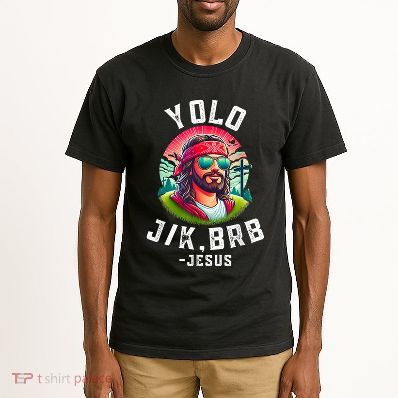 Yolo Jk Brb Jesus Funny Easter Resurrection Christians Tall T-Shirt