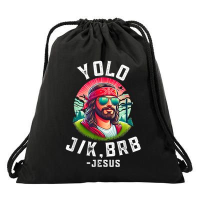 Yolo Jk Brb Jesus Funny Easter Resurrection Christians Drawstring Bag