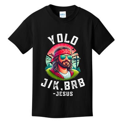 Yolo Jk Brb Jesus Funny Easter Resurrection Christians Kids T-Shirt