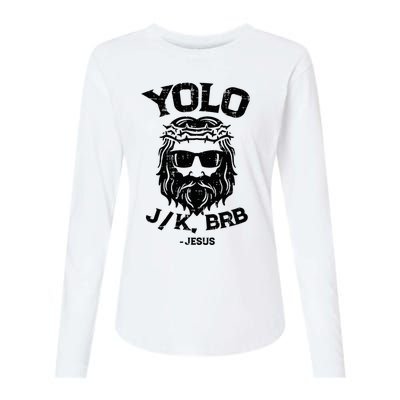 Yolo Jk Brb Jesus Funny Easter Day Ressurection Christians Womens Cotton Relaxed Long Sleeve T-Shirt