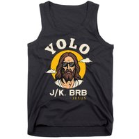 Yolo Jk Brb Jesus Funny Easter Christian Faith Tank Top