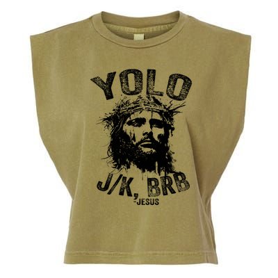 Yolo Jk Brb Jesus Funny Resurrection Christians Easter Day Garment-Dyed Women's Muscle Tee