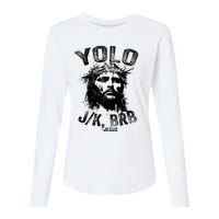 Yolo Jk Brb Jesus Funny Resurrection Christians Easter Day Womens Cotton Relaxed Long Sleeve T-Shirt