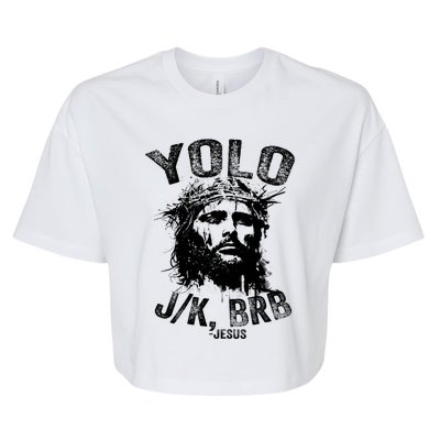 Yolo Jk Brb Jesus Funny Resurrection Christians Easter Day Bella+Canvas Jersey Crop Tee