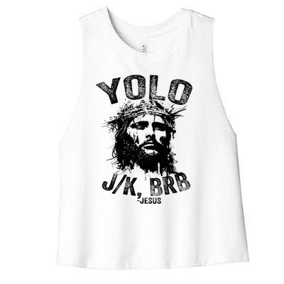 Yolo Jk Brb Jesus Funny Resurrection Christians Easter Day Women's Racerback Cropped Tank