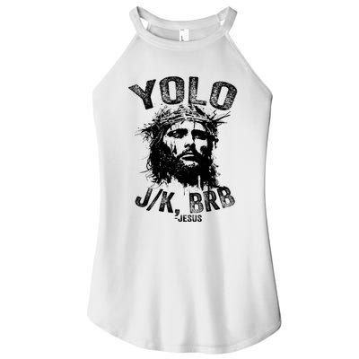 Yolo Jk Brb Jesus Funny Resurrection Christians Easter Day Women's Perfect Tri Rocker Tank