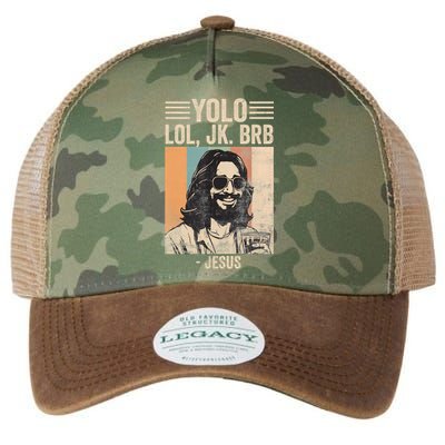 Yolo Jk Brb Christians Funny Religious Meme Cool Jesus With Sunglasses Legacy Tie Dye Trucker Hat