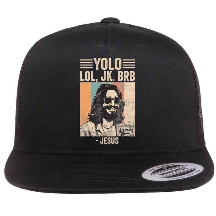 Yolo Jk Brb Christians Funny Religious Meme Cool Jesus With Sunglasses Flat Bill Trucker Hat