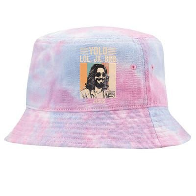 Yolo Jk Brb Christians Funny Religious Meme Cool Jesus With Sunglasses Tie-Dyed Bucket Hat