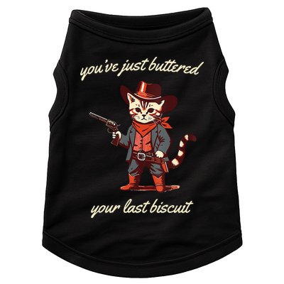 Youve Just Buttered Your Last Biscuit Western Cat Cowboy Doggie Tank