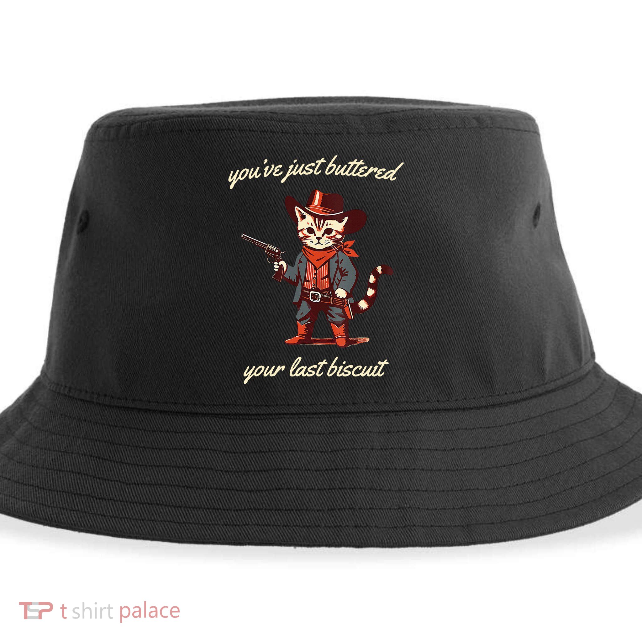 Youve Just Buttered Your Last Biscuit Western Cat Cowboy Sustainable Bucket Hat
