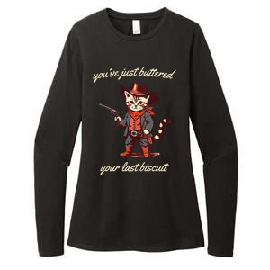 Youve Just Buttered Your Last Biscuit Western Cat Cowboy Womens CVC Long Sleeve Shirt