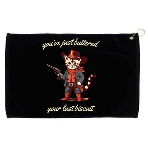 Youve Just Buttered Your Last Biscuit Western Cat Cowboy Grommeted Golf Towel