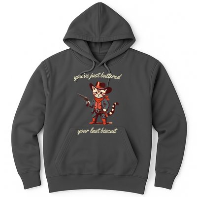 Youve Just Buttered Your Last Biscuit Western Cat Cowboy Hoodie
