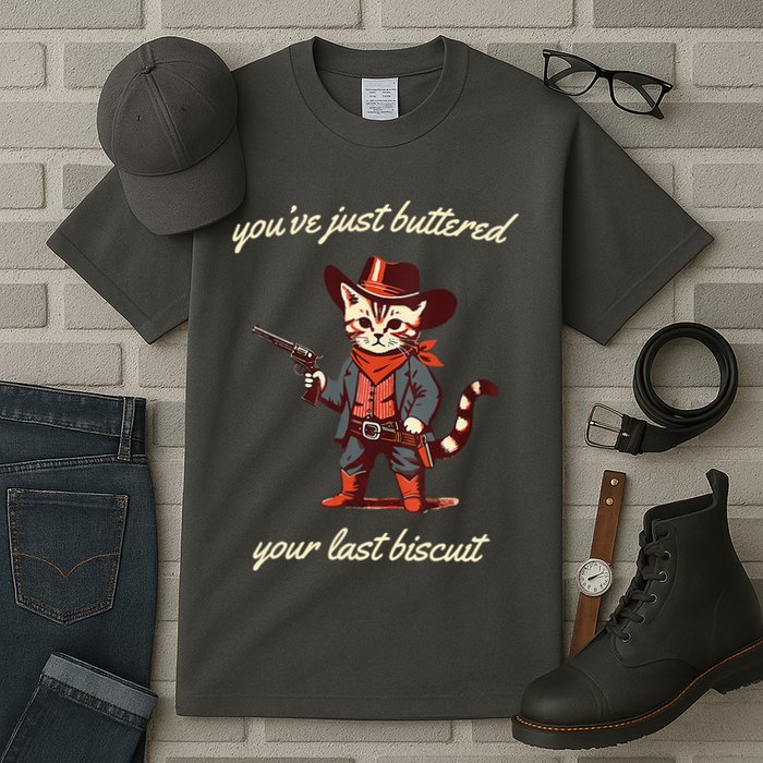 Youve Just Buttered Your Last Biscuit Western Cat Cowboy Tall T-Shirt