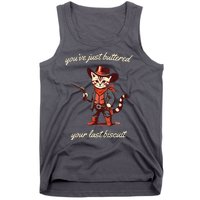 Youve Just Buttered Your Last Biscuit Western Cat Cowboy Tank Top