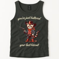 Youve Just Buttered Your Last Biscuit Western Cat Cowboy Tank Top