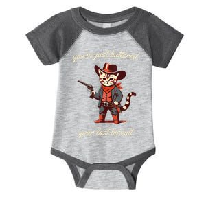 Youve Just Buttered Your Last Biscuit Western Cat Cowboy Infant Baby Jersey Bodysuit