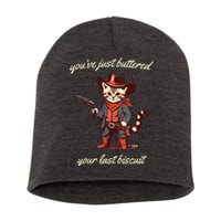 Youve Just Buttered Your Last Biscuit Western Cat Cowboy Short Acrylic Beanie