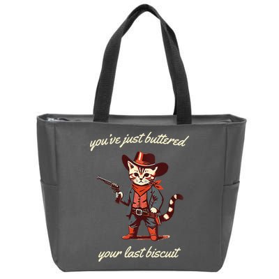 Youve Just Buttered Your Last Biscuit Western Cat Cowboy Zip Tote Bag