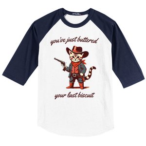 Youve Just Buttered Your Last Biscuit Western Cat Cowboy Baseball Sleeve Shirt