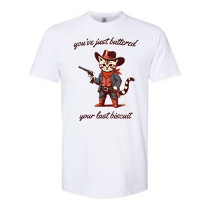 Youve Just Buttered Your Last Biscuit Western Cat Cowboy Softstyle CVC T-Shirt