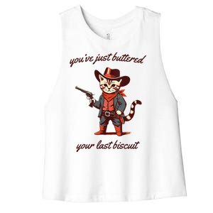 Youve Just Buttered Your Last Biscuit Western Cat Cowboy Women's Racerback Cropped Tank