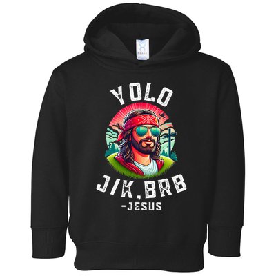 Yolo Jk Brb Jesus Funny Easter Resurrection Christians Toddler Hoodie