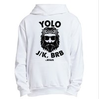 Yolo JK BRB Jesus Resurrection Funny Christian Urban Pullover Hoodie