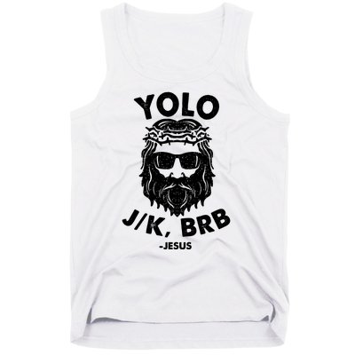 Yolo JK BRB Jesus Resurrection Funny Christian Tank Top