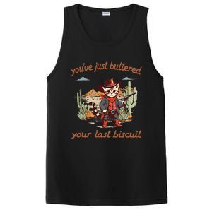 YouVe Just Buttered Your Last Biscuit Western Cat Cowboy Gift PosiCharge Competitor Tank