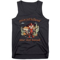 YouVe Just Buttered Your Last Biscuit Western Cat Cowboy Gift Tank Top