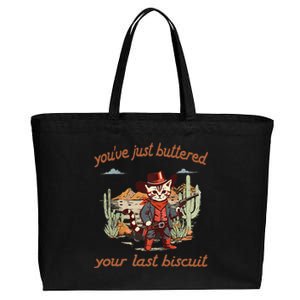 YouVe Just Buttered Your Last Biscuit Western Cat Cowboy Gift Cotton Canvas Jumbo Tote