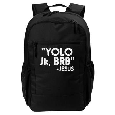 Yolo Jk Brb Jesus Easter Christians Catholic Daily Commute Backpack