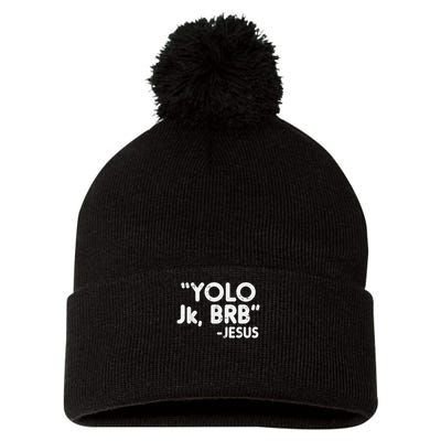 Yolo Jk Brb Jesus Easter Christians Catholic Pom Pom 12in Knit Beanie
