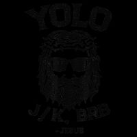 Yolo Jk Brb Jesus Funny Easter Day Ressurection Christians 16 in Basic Backpack