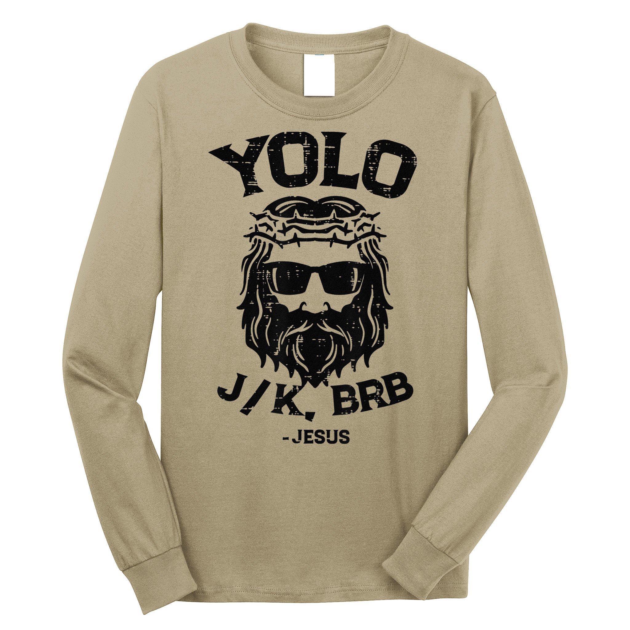 Yolo Jk Brb Jesus Funny Easter Day Ressurection Christians Long Sleeve Shirt