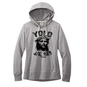 Yolo Jk Brb Jesus Funny Resurrection Christians Easter Day Women's Fleece Hoodie