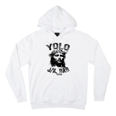 Yolo Jk Brb Jesus Funny Resurrection Christians Easter Day Hoodie