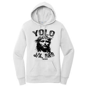 Yolo Jk Brb Jesus Funny Resurrection Christians Easter Day Women's Pullover Hoodie