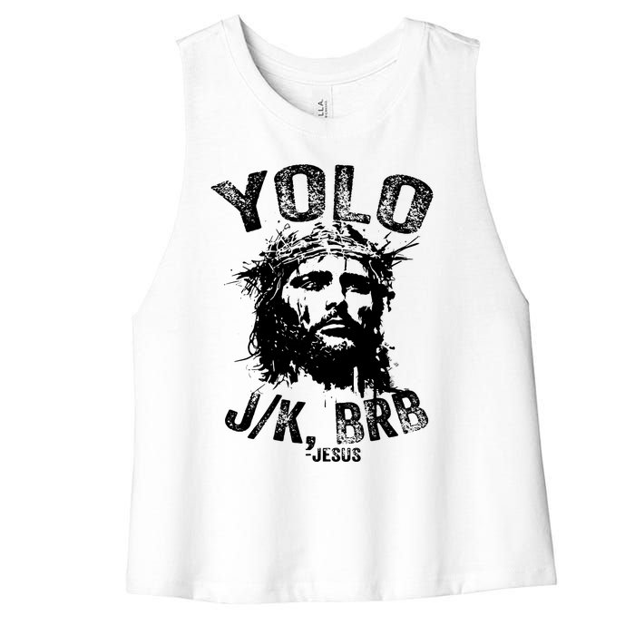 Yolo Jk Brb Jesus Funny Resurrection Christians Easter Day Women's Racerback Cropped Tank