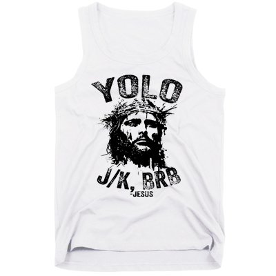 Yolo Jk Brb Jesus Funny Resurrection Christians Easter Day Tank Top