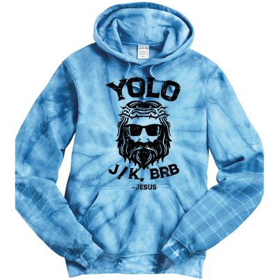 Yolo Jk Brb Jesus Funny Easter Day Tie Dye Hoodie