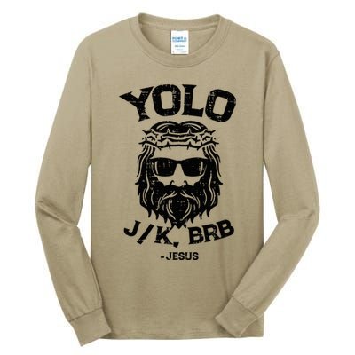 Yolo Jk Brb Jesus Funny Easter Day Tall Long Sleeve T-Shirt