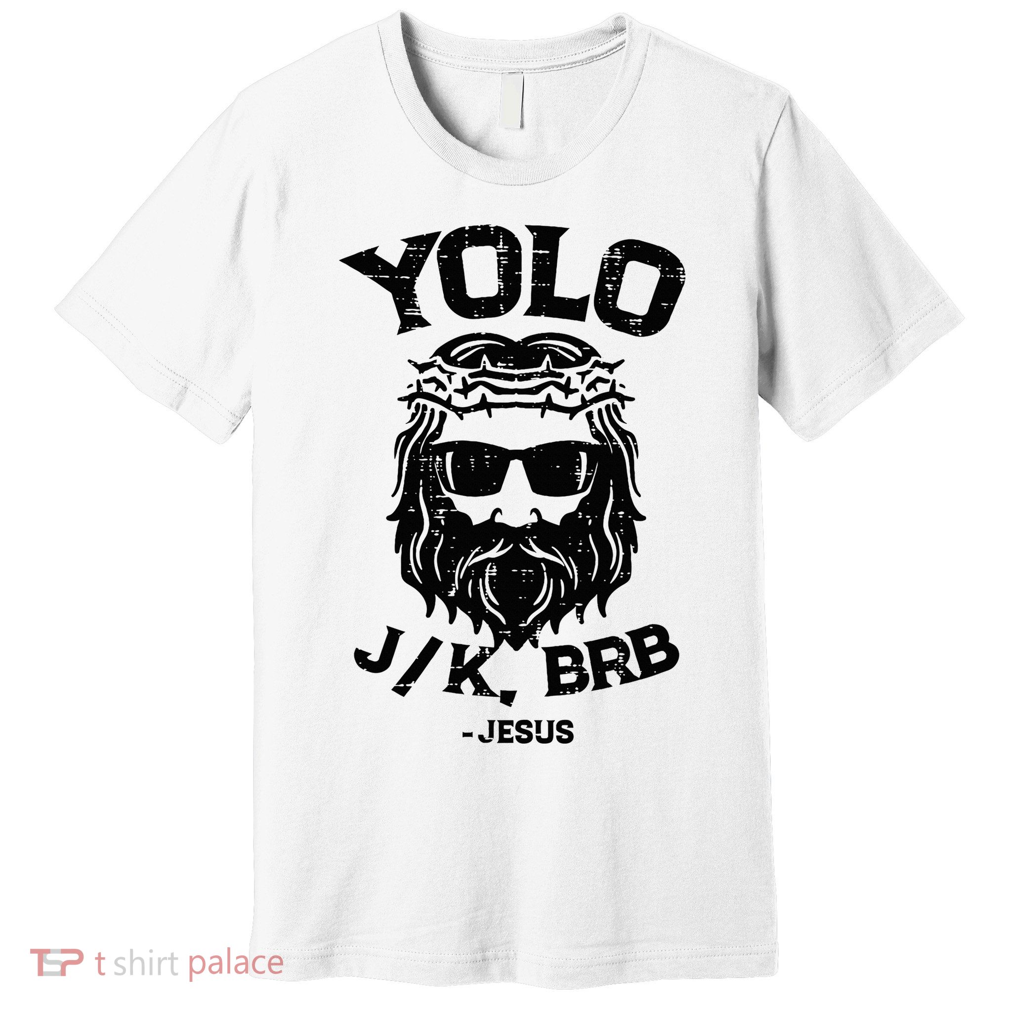 Yolo Jk Brb Jesus Funny Easter Day Premium T-Shirt