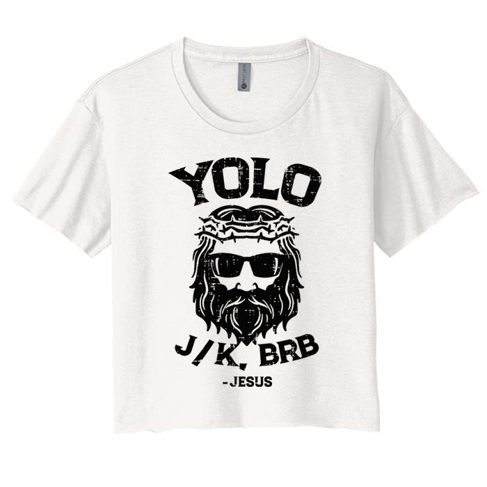 Yolo Jk Brb Jesus Funny Easter Day Women's Crop Top Tee