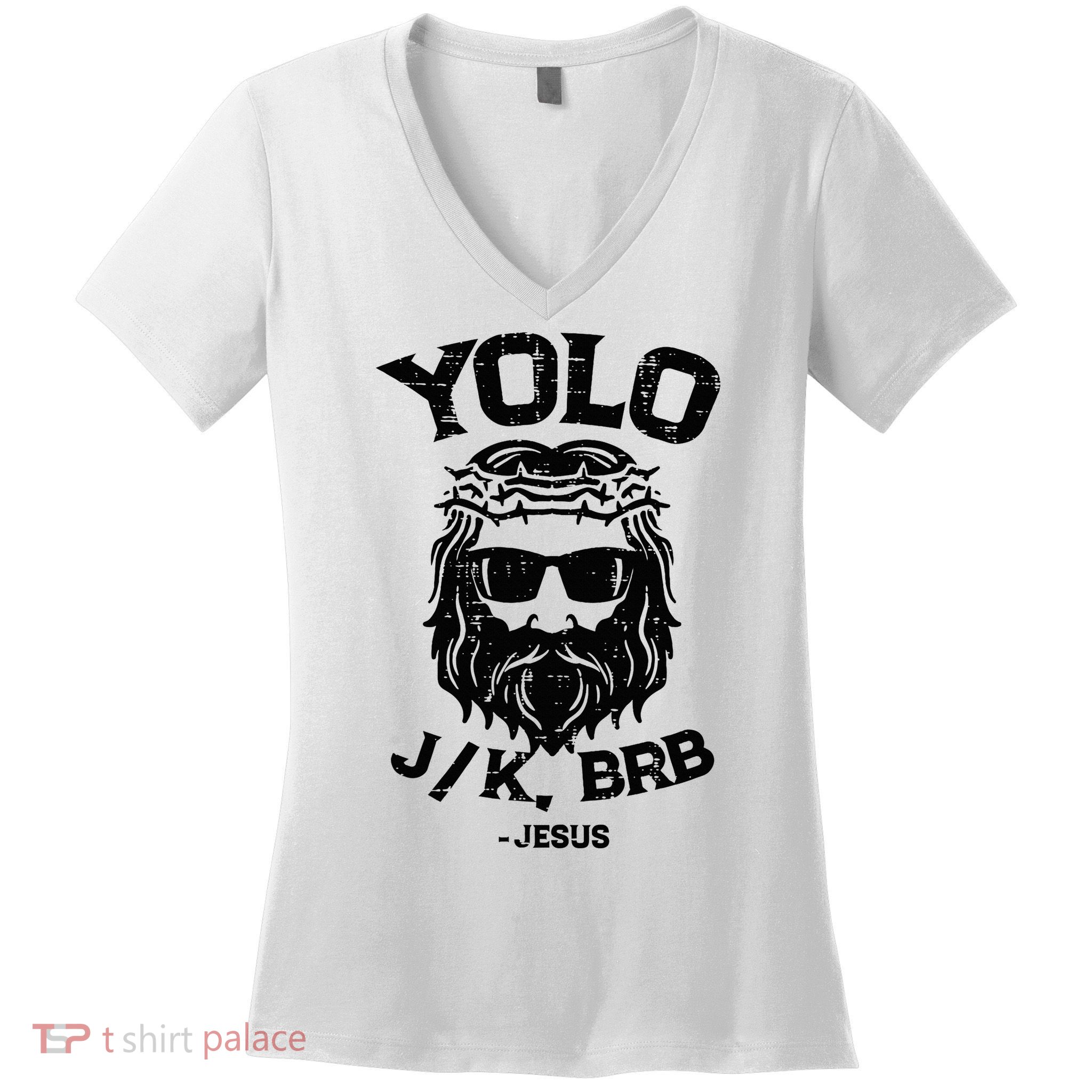 Yolo Jk Brb Jesus Funny Easter Day Women's V-Neck T-Shirt