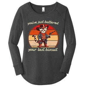 YouVe Just Buttered Your Last Biscuit Western Cat Cowboy Women's Perfect Tri Tunic Long Sleeve Shirt